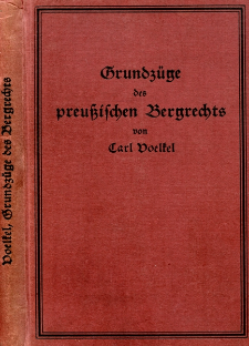 Grundz&uuml;ge der preu&szlig;ischen Bergrechts : systematisch dargestellt