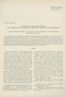Zwierzęce szczątki kostne jako źr&oacute;dło do badania struktury hodowli pradziejowej