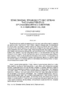 Being Swabian, remaining ethnic German. The characteristics of changing ethnic identities in a Hungarian village