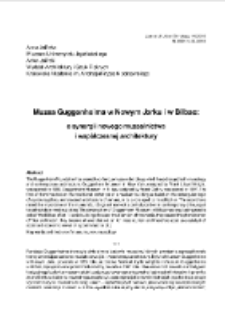 Muzea Guggenheima w Nowym Jorku i w Bilbao: o synergii nowego muzealnictwa i wsp&oacute;łczesnej architektury
