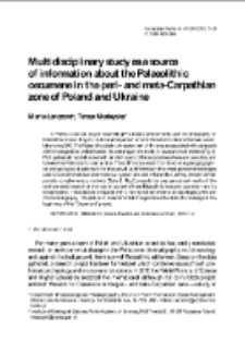 Multidisciplinary study as a source of information about the Palaeolithic oecumene in the peri- and meta-Carpathian zone of Poland and Ukraine