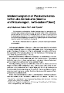 Medieval adaptation of Pleistocene kames in the Lake Jeziorak area (Warmia and Masuria region, north-eastern Poland)