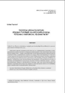 Theatrum archaeologicum: staging the past via archaeological f&ecirc;tes and historical re-enactment