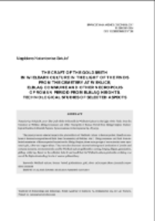 The Craft of the Goldsmith in Wielbark Culture in the Light of the Finds from the Cemetery at Weklice, Elbląg Commune and Other Necropolis of Roman Period from Elbląg Heights. Technological Studies of Selected Aspects