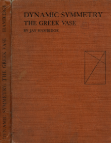 Dynamic symmetry : the Greek vase