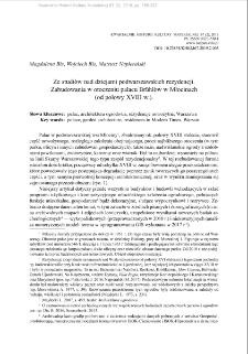 Ze studi&oacute;w nad dziejami podwarszawskich rezydencji. Zabudowania w otoczeniu pałacu Br&uuml;hl&oacute;w w Młocinach(od połowy XVIII w.)