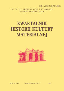 Kwartalnik Historii Kultury Materialnej T. 71 Nr 1