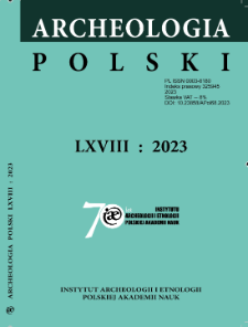Archeologia Polski T. 68 (2023)