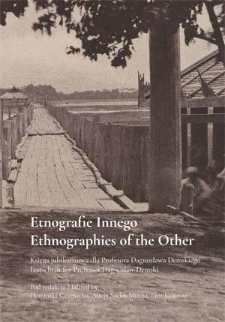 Ethnographies of the Other. Festschrift for Professor Dagnosław Demski