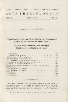 Experimental studies on regulation in the development of isolated blastomeres of mouse eggs; Badania eksperymentalne nad rozwojem izolowanych blastomer&oacute;w jaj myszy