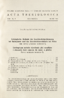 Cytologische Methode der Geschlechtsbestimmung bei Embryonen und das Geschlechtsverh&auml;ltnis bei Fetus von Sorex araneus araneus L; Cytologiczna metoda określania płci zarodk&oacute;w i stosunek ilości samc&oacute;w do samic u płod&oacute;w Sorex araneus araneus L
