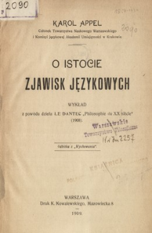 O istocie zjawisk językowych : wykład z powodu dzieła Le Dantec "Philosophie du XX siècle" (1908)