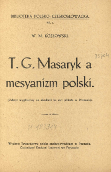 T. G. Masaryk a mesyanizm polski