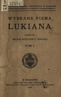 Wybrane pisma Lukiana. T. 1