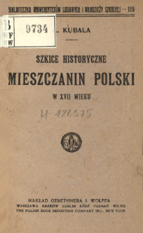 Mieszczanin polski w XVII wieku : szkice historyczne