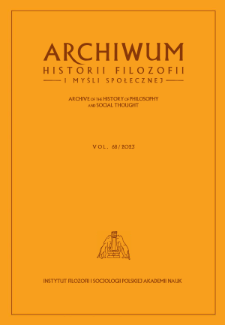 Archiwum Historii Filozofii i Myśli Społecznej = Archives d'Histoire de la Philosophie et de la Pens&eacute;e Sociale = Archive of the History of Philosophy and Social Thought