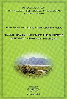 Present-day evolution of the Sikkimese-Bhutanese Himalayan piedmont = Współczesna ewolucja piedmontu Sikkimsko-Bhutańskich Himalajów