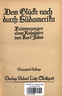 Dem Gl&uuml;cke nach durch S&uuml;damerika : Erinnerungen eines Ruhelosen