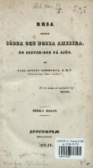 Resa mellan Södra och Norra Amerika : en sketch-bok på sjön. D. 1