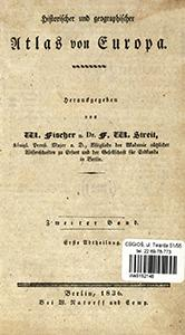 Historischer und geographischer Atlas von Europa. 2. Bd., 1. Abt.