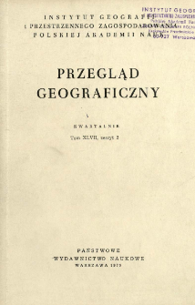 Przegląd Geograficzny T. 47 z. 2 (1975)