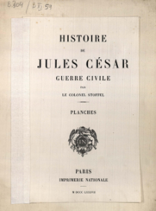 Histoire de Jules César : guerre civil : planches