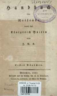 Handbuch für Reisende durch das Königreich Baiern. Bdch. 1