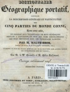 Dictionnaire g&eacute;ographique portatif : contenant la description g&eacute;n&eacute;rale et particuli&egrave;re des cinq parties du monde connu : revu avec soin, et pr&eacute;c&eacute;d&eacute; d'un vocabulaire de mots g&eacute;n&eacute;riques servant a expliquer le sens des noms g&eacute;ographiques les plus importans dans les principales langues. Pt. 1
