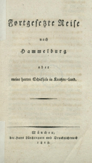 Fortgesetzte Reise nach Hammelburg oder meine harten Schicksale in Kautzen-Land