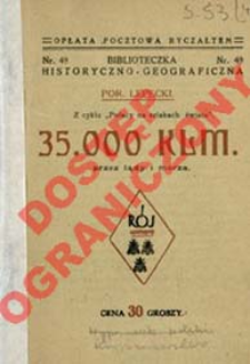 35.000 kilometr&oacute;w przez lądy i morza : relacja z wyprawy 1926 r.