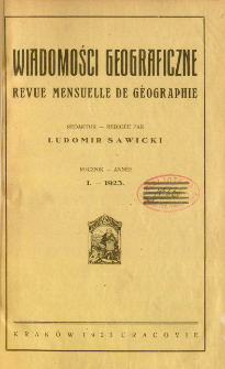 Wiadomości Geograficzne R. 1 (1923), Spis treści