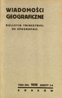 Wiadomości Geograficzne R. 16 z. 3-4 (1938)