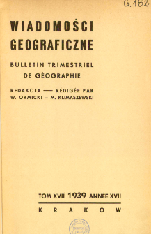 Wiadomości Geograficzne R. 17 z. 1 (1939)
