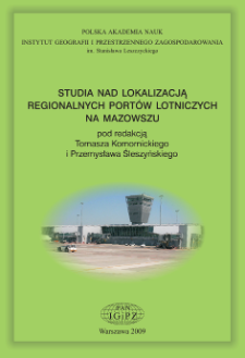 Studia nad lokalizacją regionalnych portów lotniczych na Mazowszu = Location studies for regional airports in Mazovia