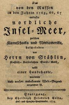 Das von den Russen in den Jahren 1765, 66, 67 entdekte nordliche Insel-Meer, zwischen Kamtschatka und Nordamerika