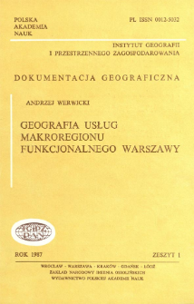 Geografia usług makroregionu funkcjonalnego Warszawy = Geography of services in the macroregion of Warsaw