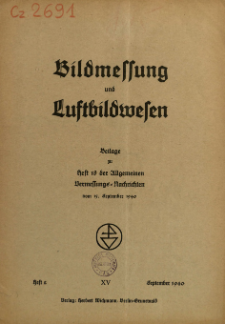 Bildmessung und Luftbildwesen : deutsche und österreichische Fachzeitschrift unter Mitarbeit der Internationalen Gesellschaft für Photogrammetrie 15. Jahrg. Heft 2 (1940)