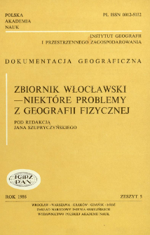 Zbiornik włocławski - niektóre problemy z geografii fizycznej : praca zbiorowa = Włocławek reservoir some problems of physical geography