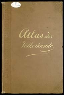 Berghaus' Physikalischer Atlas. Abt. 7, Atlas der V&ouml;lkerkunde : 15 Kolorierte karten in Kupferstich mit 49 Darstellungen