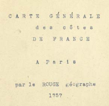 Carte Générale des Côtes de France, Ou sont marqués les Numeros des 50 Feuilles du présent Recueil