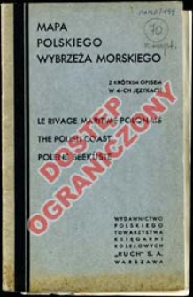 Mapa polskiego wybrzeża morskiego : z kr&oacute;tkim opisem w 4-ch językach = Le rivage maritime polonais = The polish coast = Polens Seek&uuml;ste