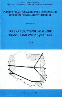 Polska i jej współdziałanie transgraniczne z sąsiadami : materiały z konferencji Warszawa-Szklarska Poręba-Bocholt - 4-11.05.94. Cz. 2