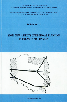 Some new aspects of regional planning in Poland and Hungary : proceedings of the 8th Polish-Hungarian geographical seminar (Zielona Góra, Poland 7-11 September 1992)