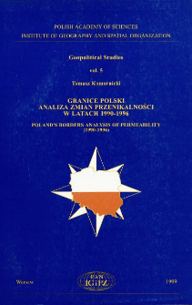 Granice Polski : analiza zmian przenikalności w latach 1990-1996 = Poland's borders : analysis of permeability (1990-1996)
