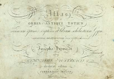 Atlas orbis antiqui totius secundum optimos scriptores et librum scholasticum Gymnasiorum Austriacorum