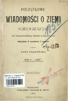 Początkowe wiadomości o Ziemi : (gieografja) kurs 2, cz.1 : (do bezpośrednieniego użytku uczących się)