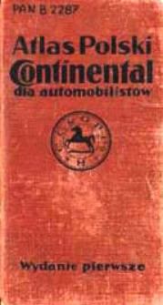 Atlas Polski Continental : z mapą og&oacute;lną oraz 20-oma mapami poszczeg&oacute;lnemi