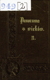 Panorama wiek&oacute;w : przegląd historyi powszechnej. Cz. 2