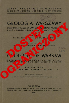 Geologia Warszawy (tekst objaśniający do map geologicznych Warszawy, 5 map, 1 tablica profili i 1 profil barwny w tekście) = Geology of Warsaw (to accompany 5 geological maps of Warsaw, 1 table of geological sections and 1 coloured section in the text)