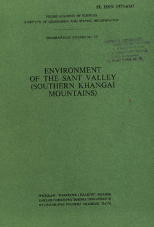 Environment of the Sant valley (southern Khangai Mountains) : results of the Polish-Mongolian Physico-Geographical Expedition. Vol. 2 = Prirodna&acirc; sreda doliny Sant (&ucirc;žnyj Hangaj)
